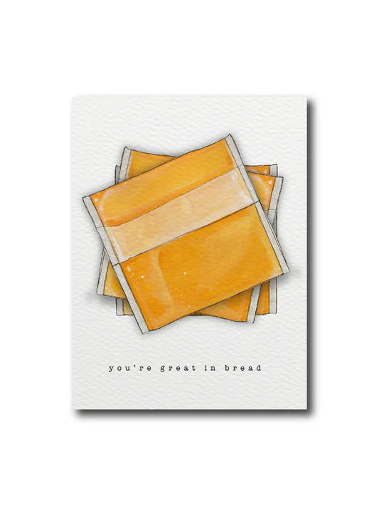 You're Great in Bread Card