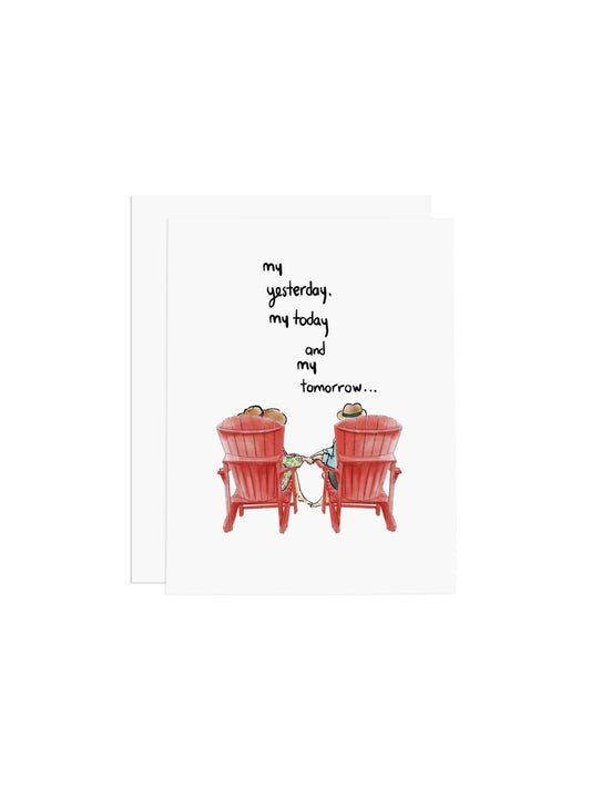 My Yesterday, My Today, My Tomorrow Greeting Card