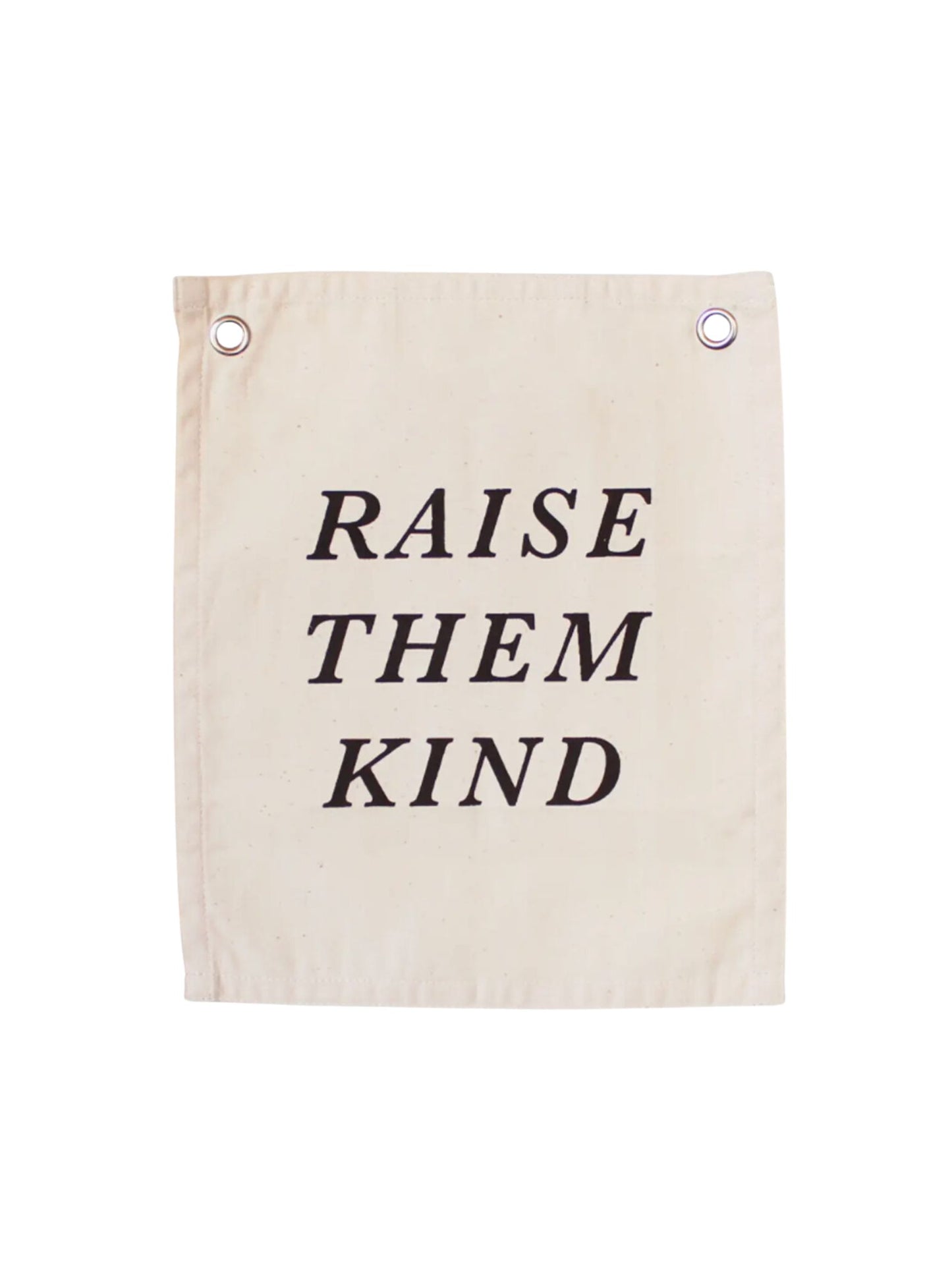 Raise Them Kind Banner