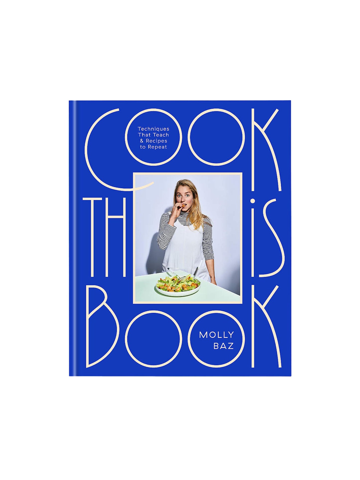 "Cook This Book" Cookbook by Molly Baz